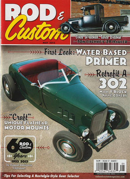 May 2013 Rod &amp; Custom Magazine