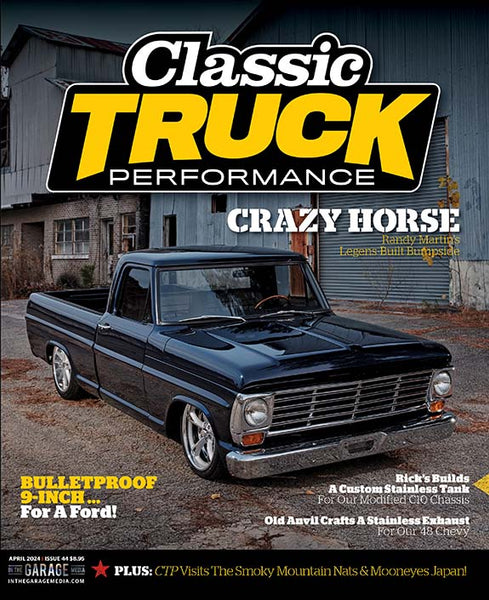 April 2024 Classic Truck Performance Magazine