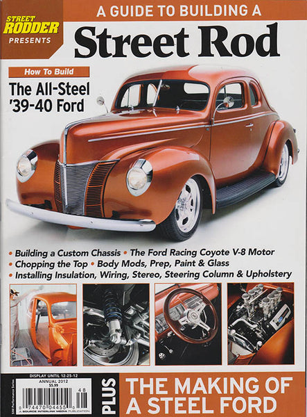 Street Rodder Magazine's Guide To Building A Street Rod  - A 1940 Ford Street Rod - Nitroactive.net