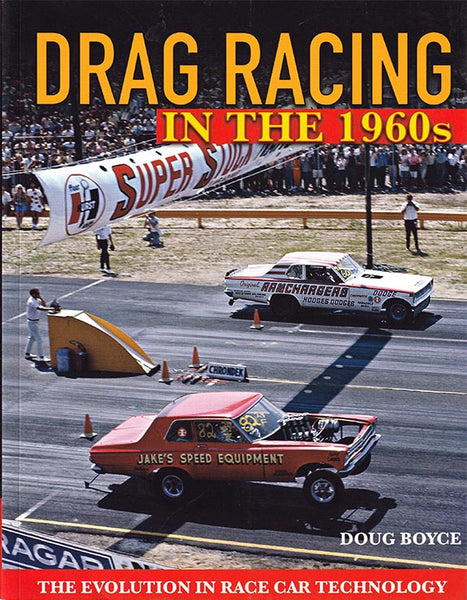 Drag Racing in the ’60s: The Evolution in Race Car Technology - Nitroactive.net