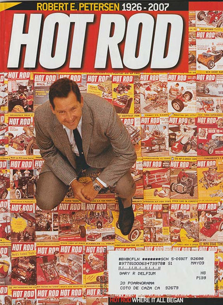 August 2007 Hot Rod Magazine-Robert E. Petersen Tribute