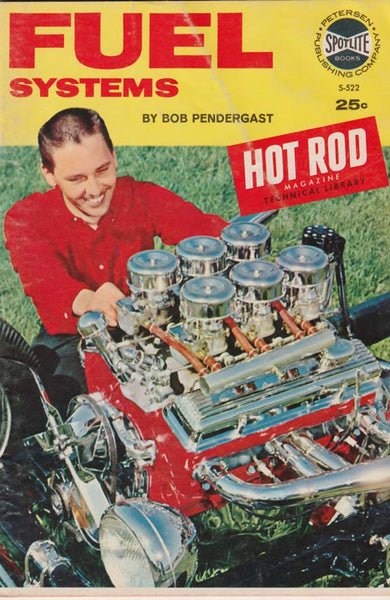 Hot Rod Fuel Systems Magazine by Bob Pendergast