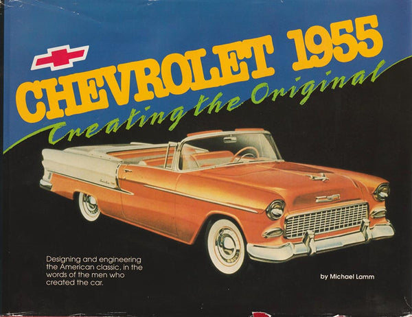 Chevrolet 1955 - Creating the Original Hardcover Book