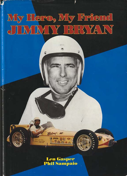 My Hero, My Friend Jimmy Bryan Hardcover Book