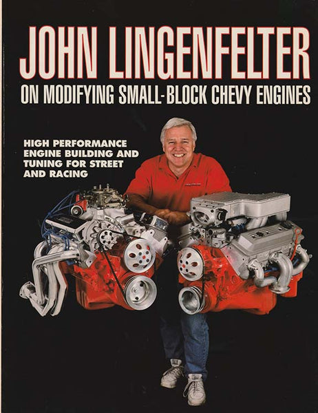 John Lingenfelter on Modifying Small-Block Chevy Engines Book