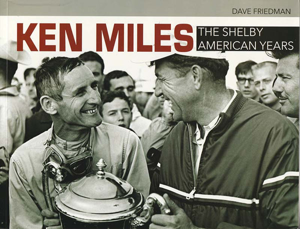 Ken Miles – The Shelby American Years Book