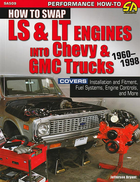 How to Swap LS and LT Engines Into 1960-1998 Chevy and GM Trucks Book
