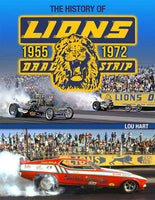 History of Lions Drag Strip 1955-1972 Hardcover Book