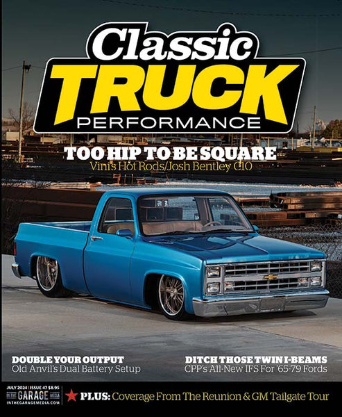 July 2024 Classic Truck Performance Magazine