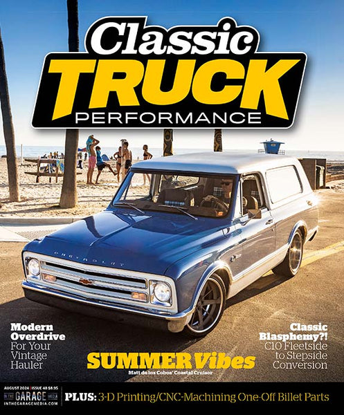 August 2024 Classic Truck Performance Magazine