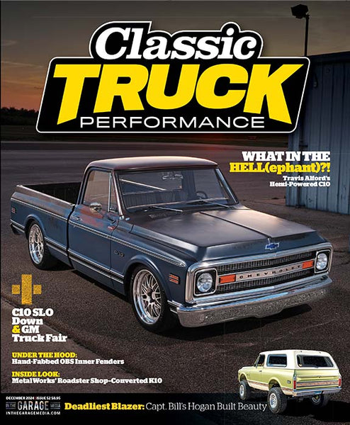 December 2024 Classic Truck Performance Magazine