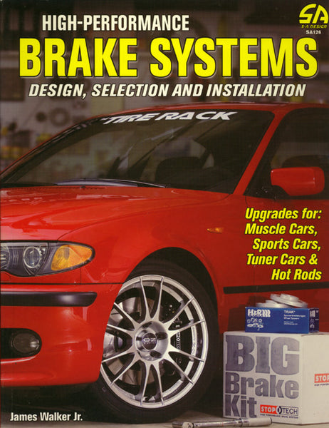 High-Performance Brake Systems - Design, Selection, and Installation - Nitroactive.net