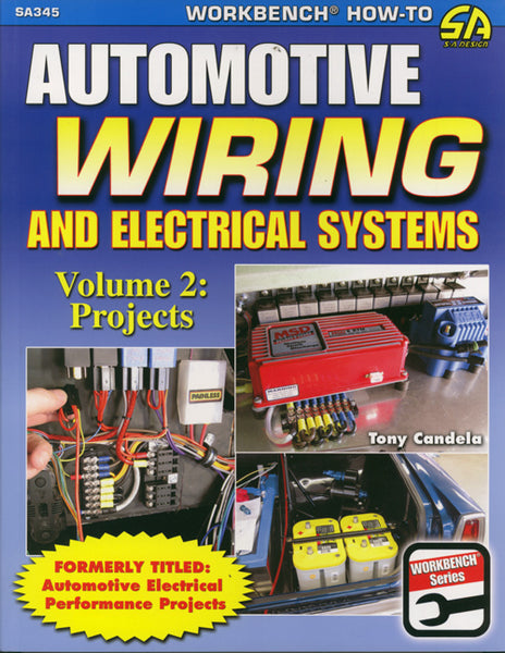 Automotive Wiring and Electrical Systems Volume 2: Projects - Nitroactive.net