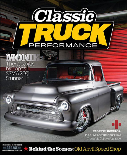 March 2022 Classic Truck Performance Magazine -  Nitroactive.net
