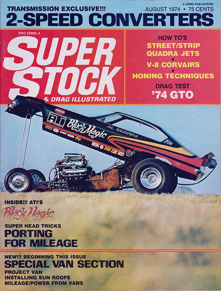 August 1974 Super Stock & Drag Illustrated Magazine - Nitroactive.net