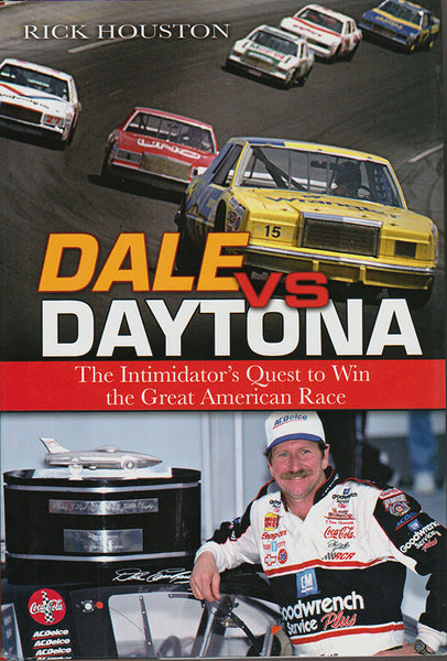 Dale vs Daytona – The Intimidator’s Quest to Win the Great American Race - Nitroactive.net