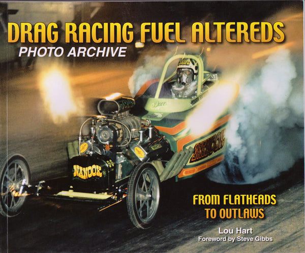 Drag Racing Fuel Altereds Photo Archive book - Nitroactive.net